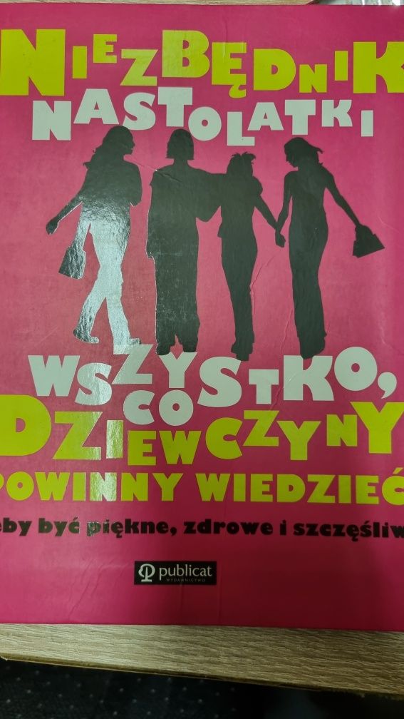 Niezbędnik nastolatki Wszystko co dziewczyny... Nowa