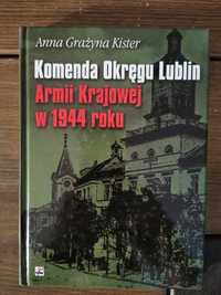 Komenda okręgu Lublin Armii Krajowej w 1944 roku - A. G. Kister