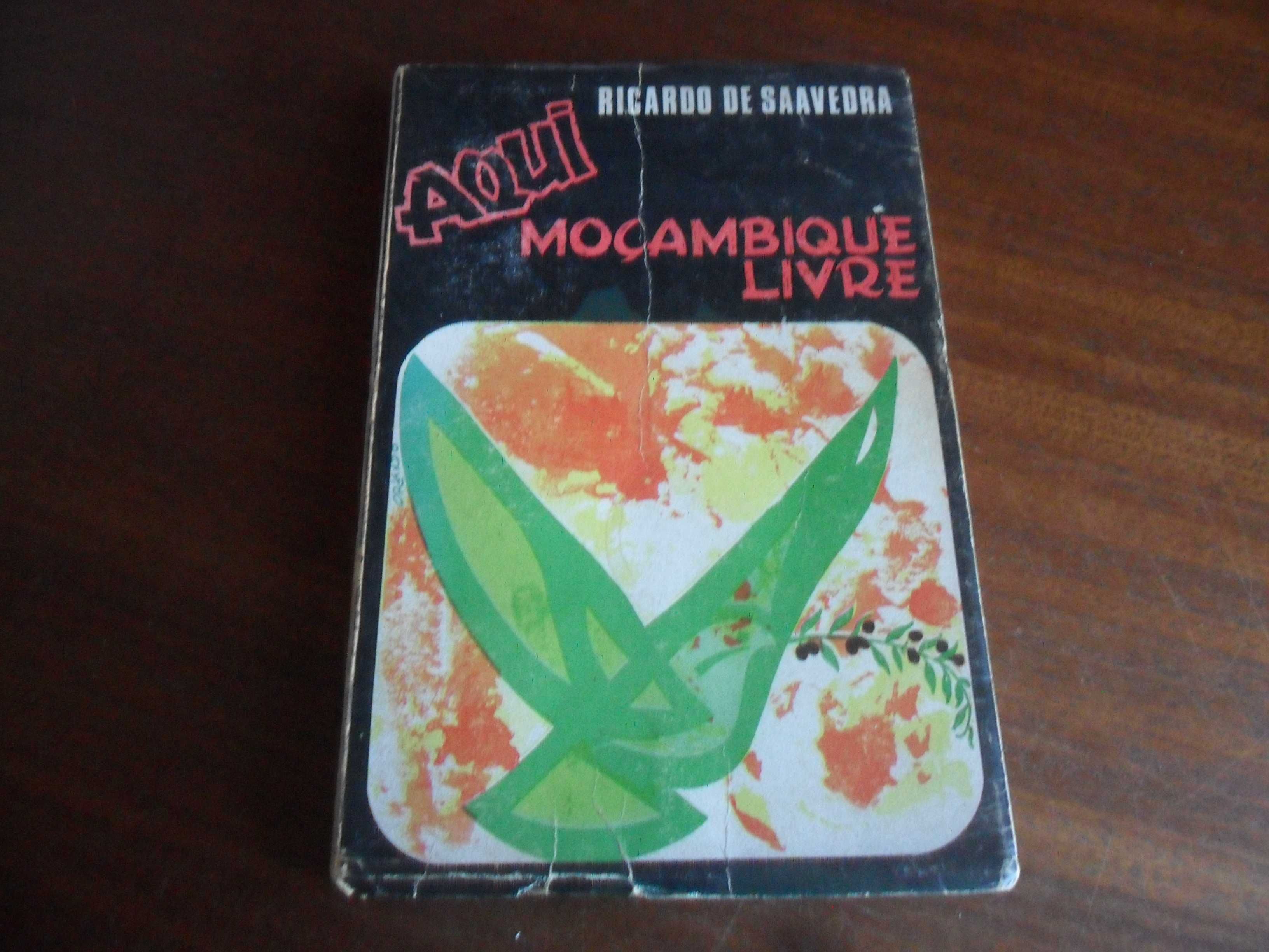 "Aqui Moçambique Livre" de Ricardo de Saavedra - 2ª Edição de 1975