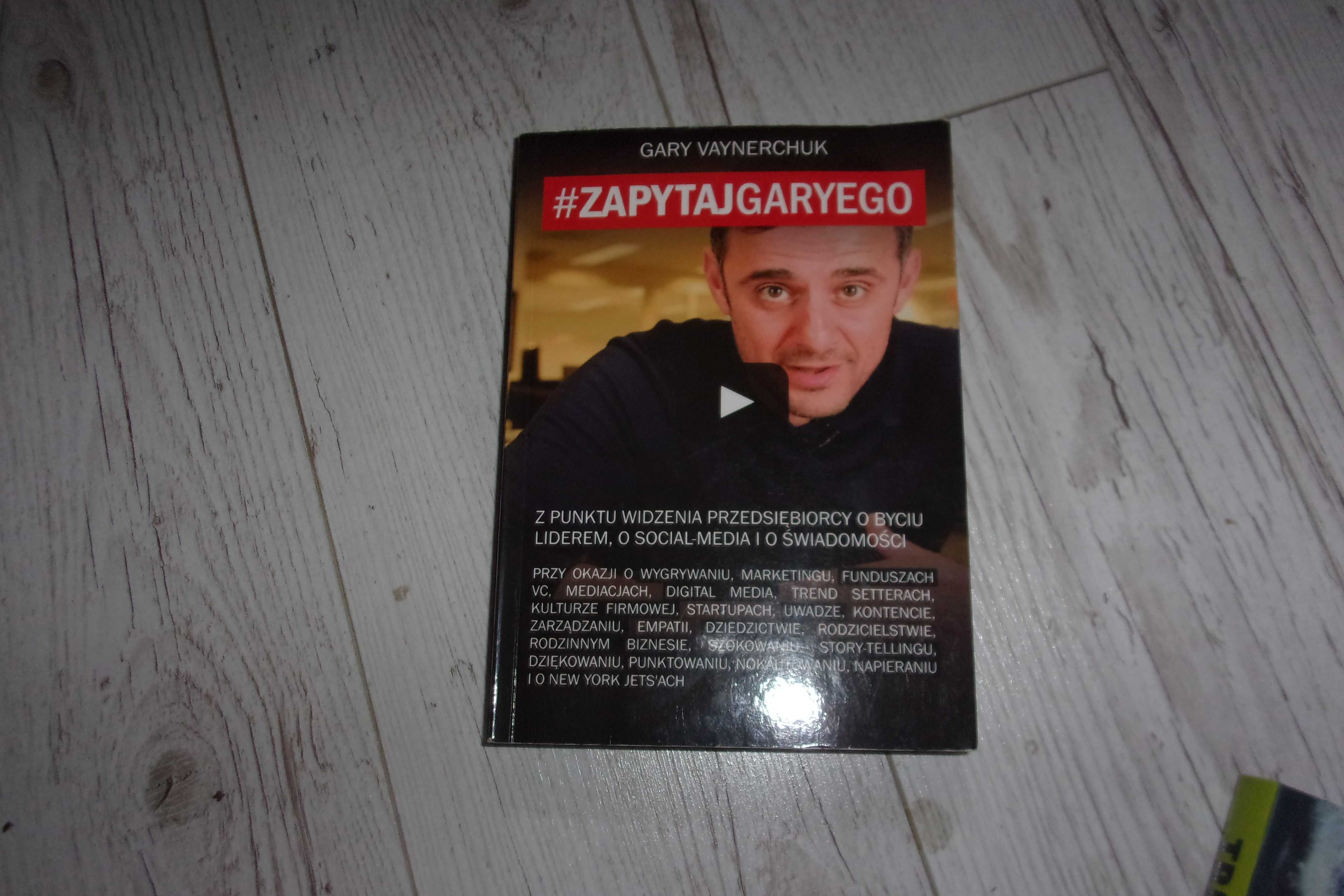 Zapytaj Garyego Gary Vaynerchuk