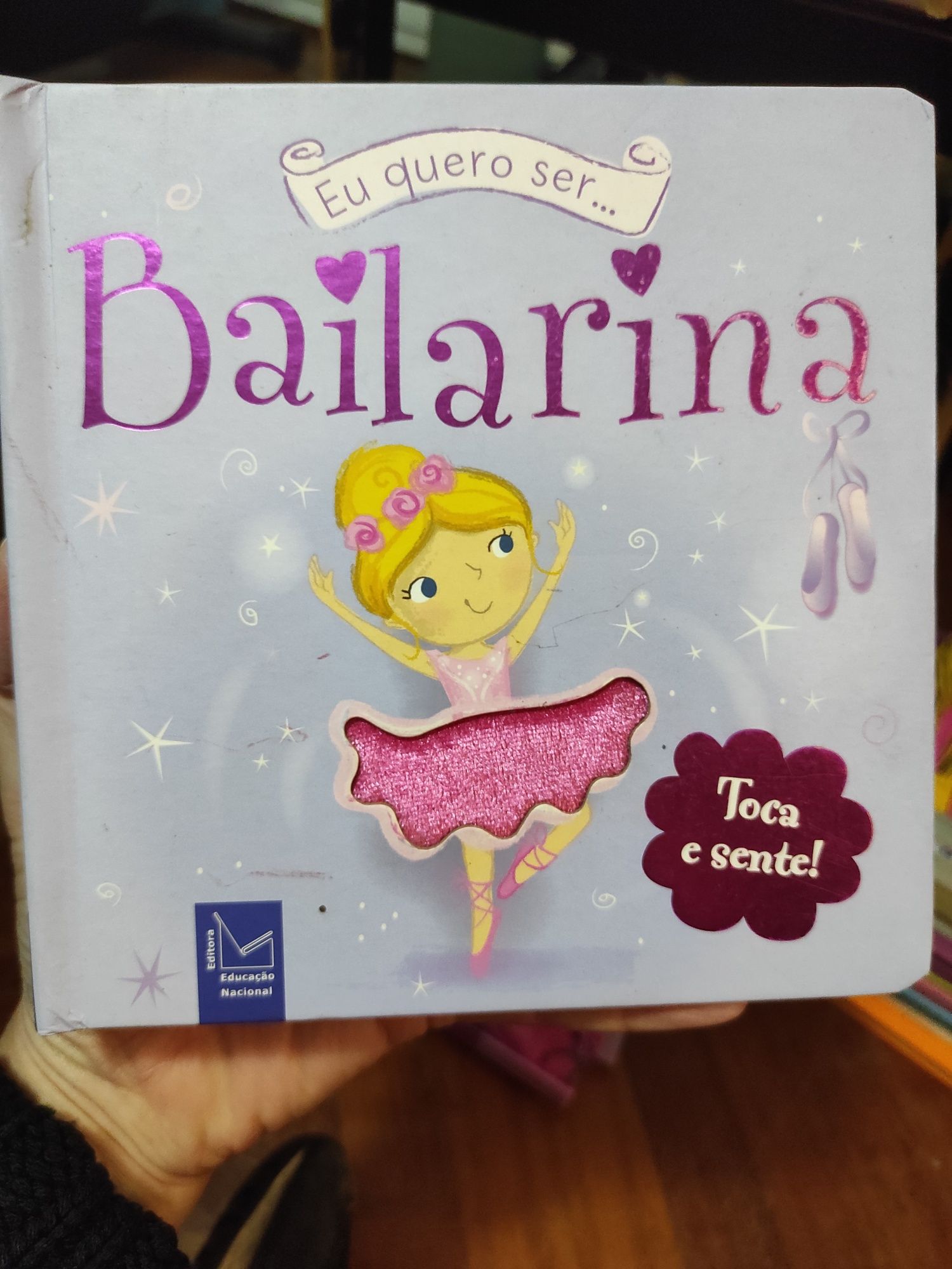 Eu quero ser... Bailarina -Toca e sente