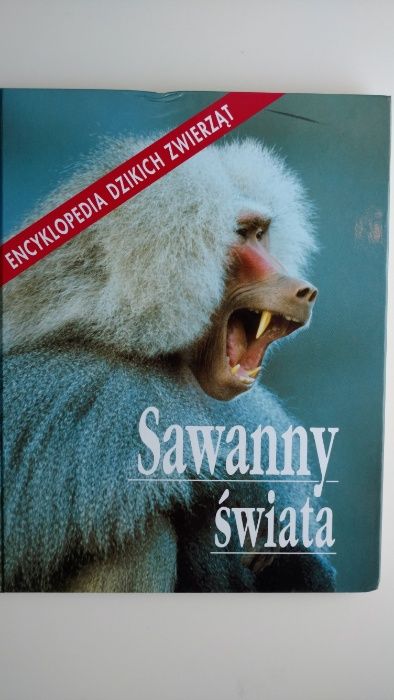 Sawanny świata Encyklopedia dzikich zwierząt