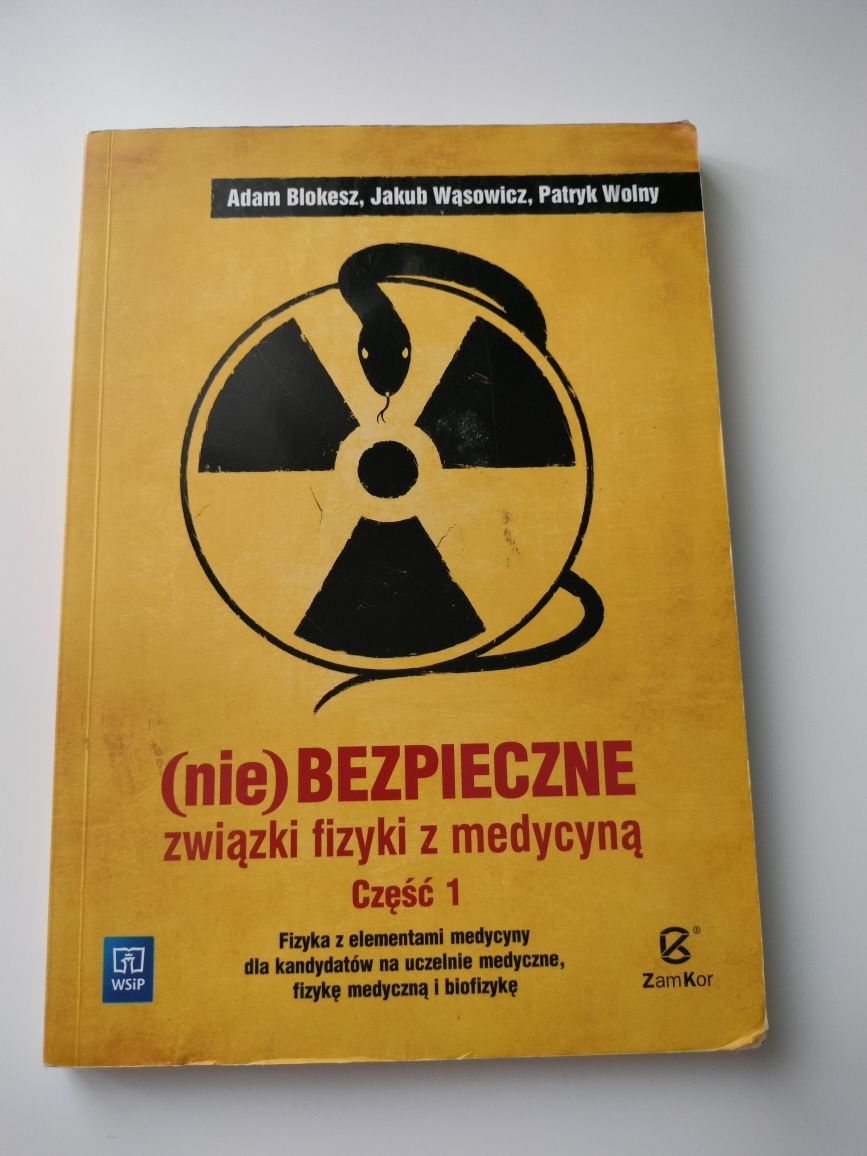 (nie) bezpieczne związki fizyki z medycyną część 1