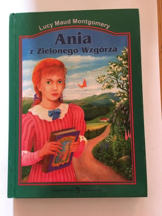 Ania z Zielonego Wzgórza Lucy Maud Montgomery