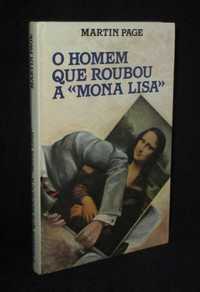 Livro O Homem que roubou a Mona Lisa Martin Page