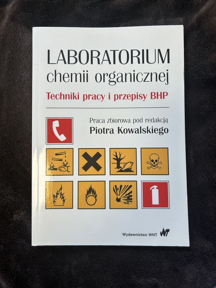 Laboratorium chemii organicznej pod red. Piotra Kowalskiego