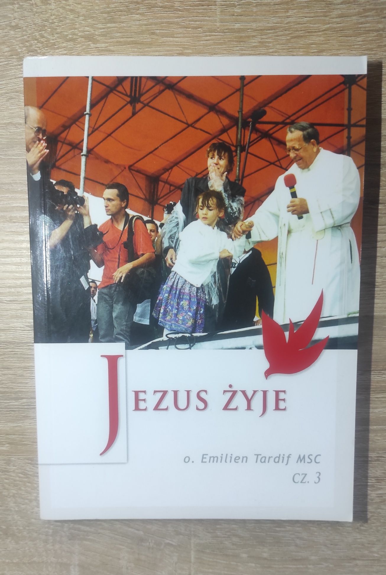 Książka '' Jezus Żyje '' o. Emilien Tardif Msc cz. 3