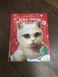 książka  Kto mnie przytuli? Kotek na medal
