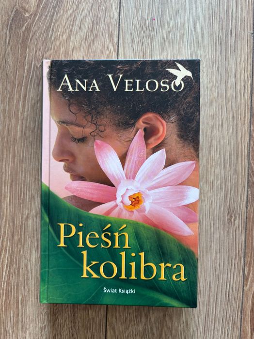 Książka „Pieśń kolibra” Ana Veloso