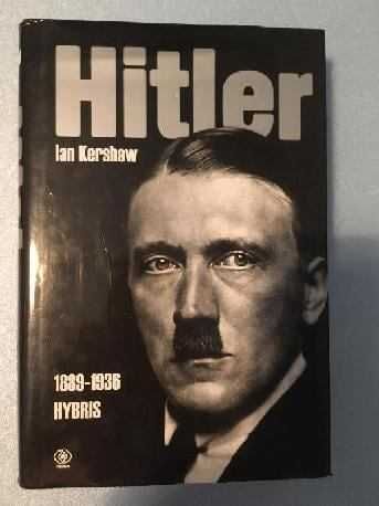Hitler 1889-36 Hybris Ian Kershaw