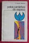 Pelos Caminhos do Espaço - F. Richard, Bessiere
