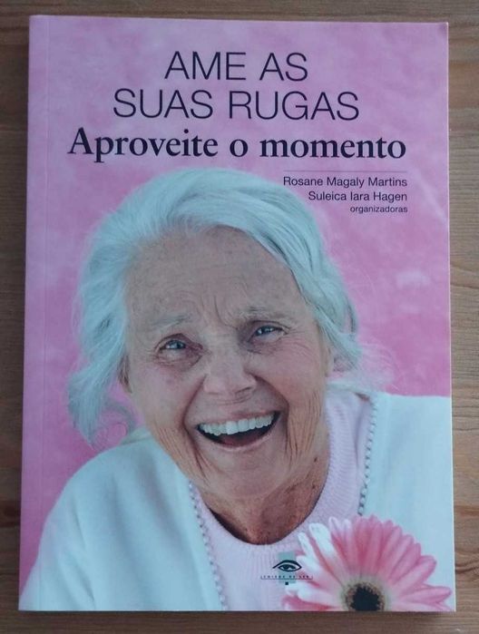 Ame as Suas Rugas - Rosane Magaly Martins e Suleica Iara Hagen (2008)