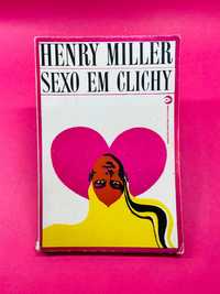 Sexo em Clichy - Henry Miller