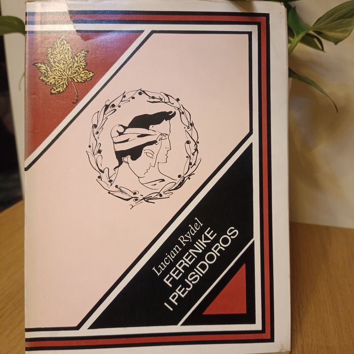 Ferenike i Pejsidoros, Lucjan Rydel