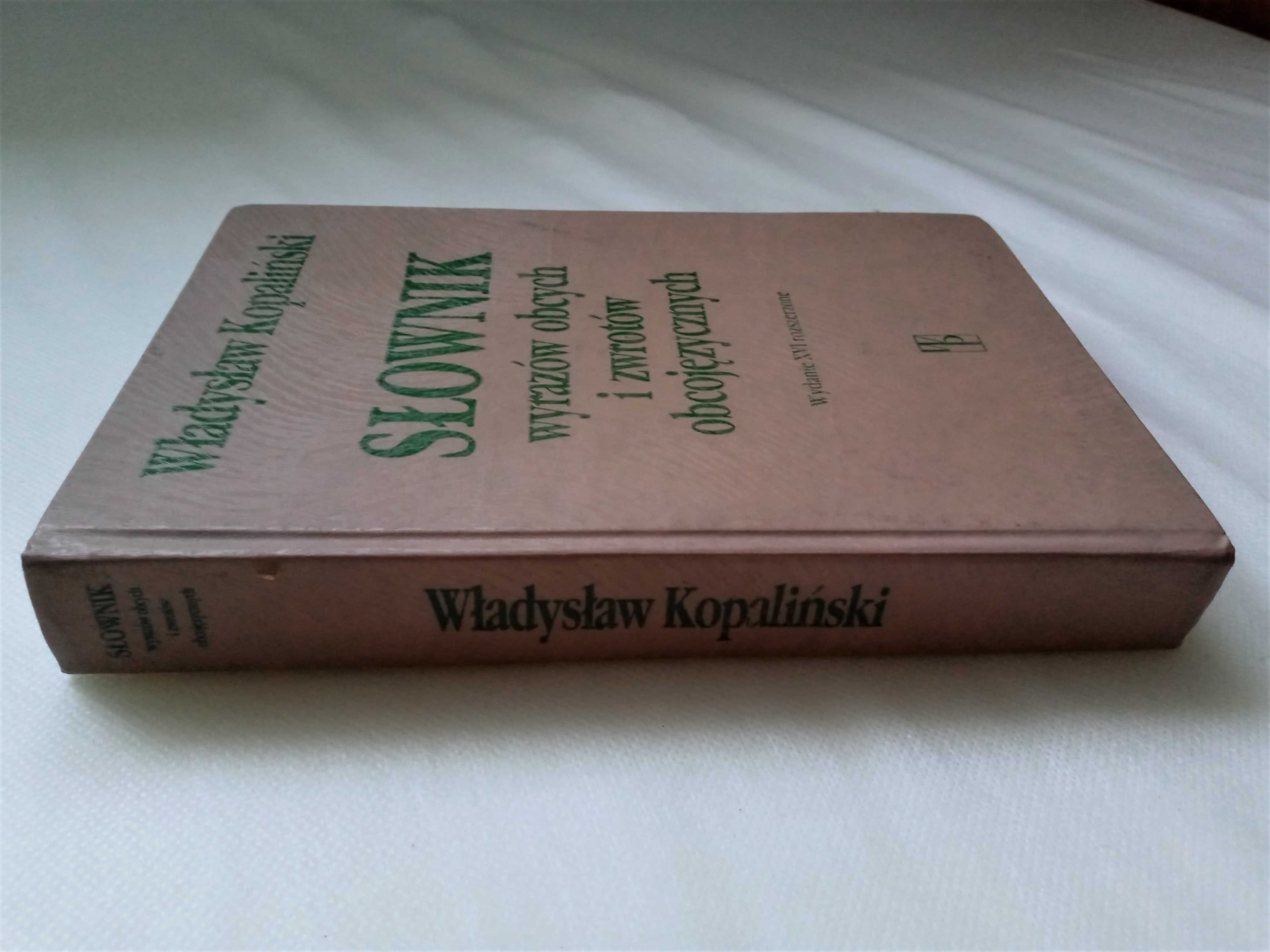 Słownik wyrazów obcych i zwrotów obcojęzycznych W. Kopaliński wyd XVI