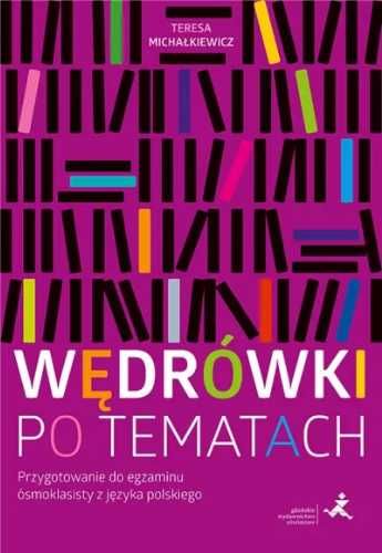 Wędrówki po tematach. Przygotowanie do egzaminu... - Teresa Michałkie