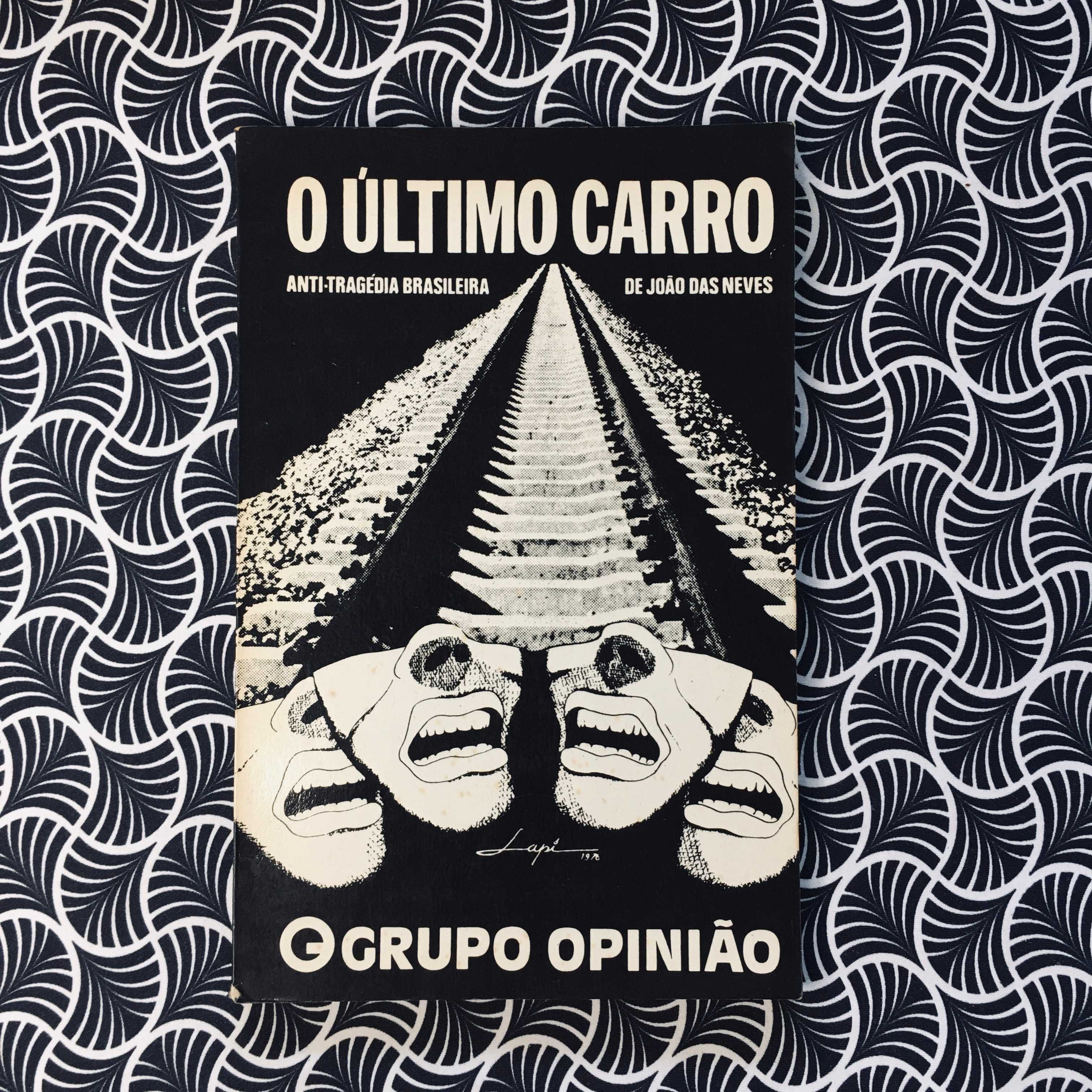 O último Carro Anti-tragédia Brasileira - João das Neves