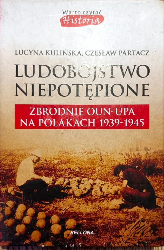 Ludobójstwo niepotępione Zbrodnie OUN-UPA 1939-45