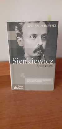 Sienkiewicz. Żywot pisarza