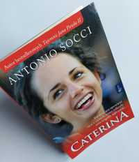 Caterina - Antonio Socci