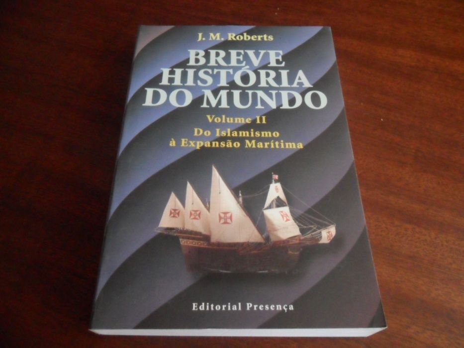 "Breve História do Mundo" - 4 Volumes de J. M. Roberts