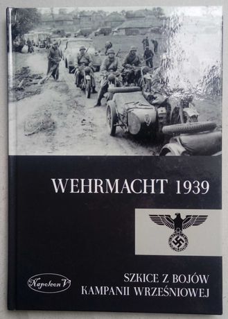 Wehrmacht 1939 - Szkice z bojów Kampanii Wrześniowej - Napoleon V