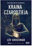 Kraina Czarodzieja. Tom 3 Czarodzieje. Lev Grossman