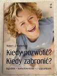 Kiedy pozwolić? Kiedy zabronić? Robert J. MacKenzie
