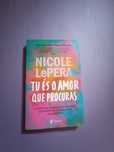 Tu és o amor que procuras (Nicole LePera)
