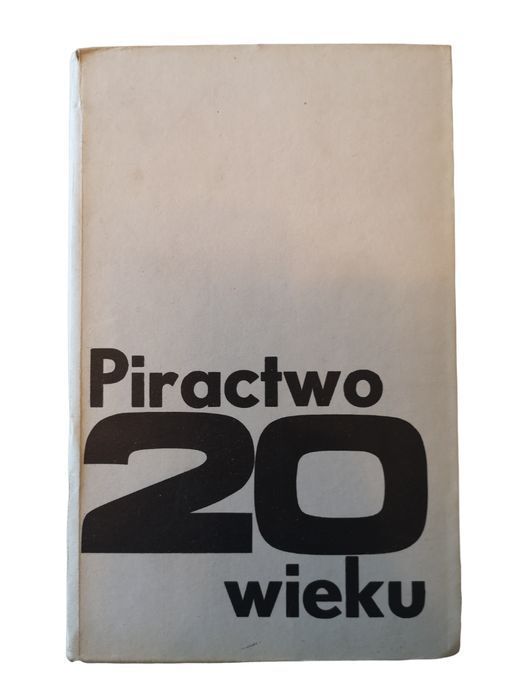 Piractwo 20 Wieku - Zbigniew Domarańczyk