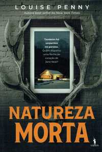 15333

Natureza Morta
Armand Gamache - Volume 1
de Louise Penny