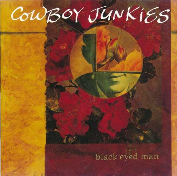 Cowboy Junkies cd Black Eyed Man