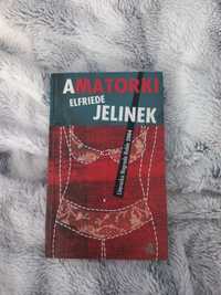 Elfriede Jelinek Amatorki