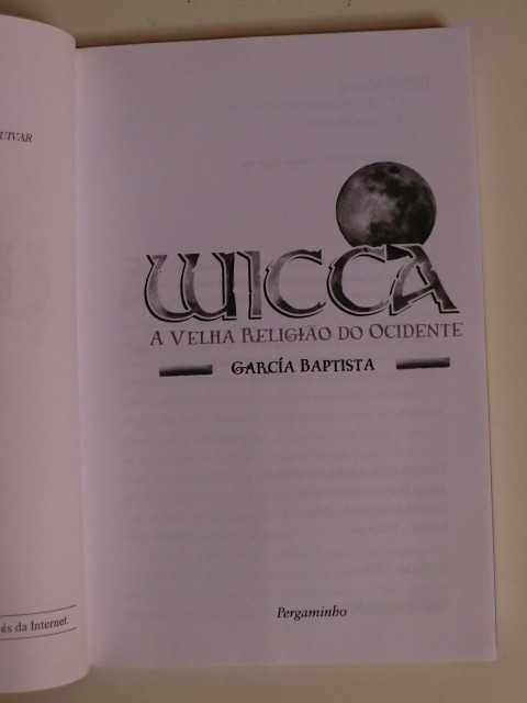 Wicca - A Velha Religião do Ocidente
de Garcia Baptista