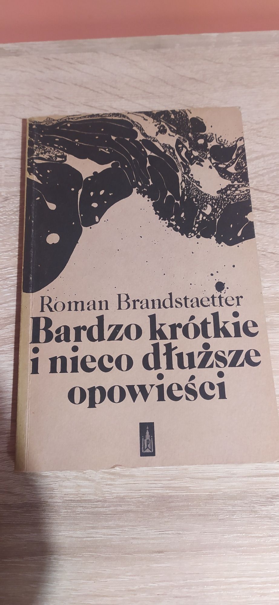 Bardzo krótkie i nieco dłuższe opowieści - Roman Brandstaetter