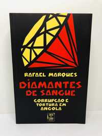 Diamantes de Sangue (Corrupção e Tortura em Angola) - Rafael Marques
