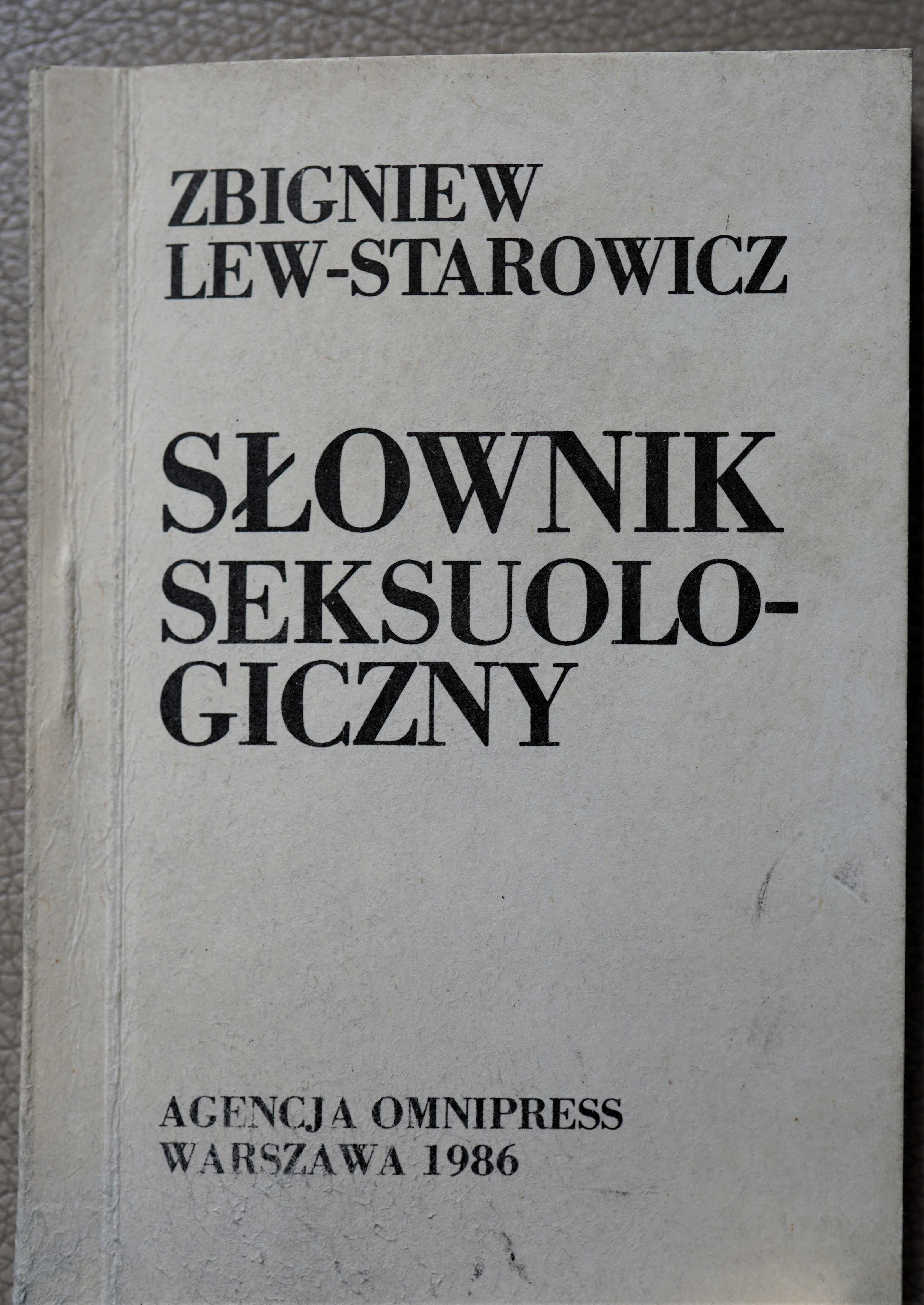 " Słownik seksuologiczny" Z. Lew-Starowicz  W-wa 1986 wyd. kieszonkowe