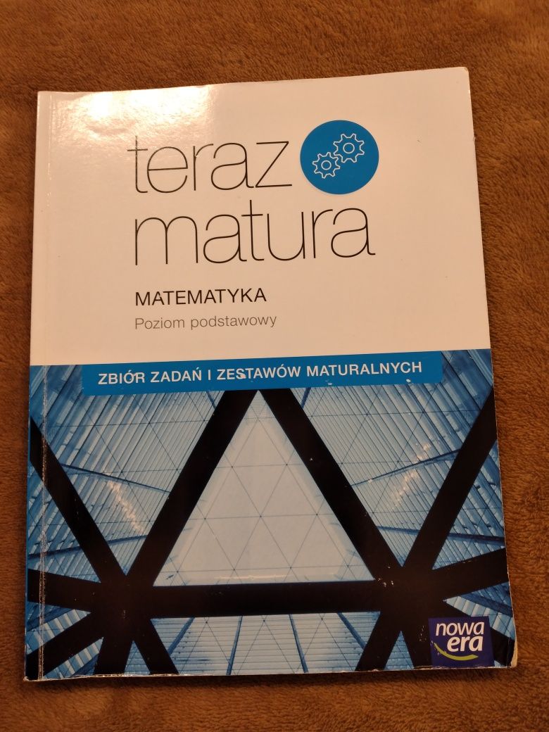 Matematyka Zbiór zadań i zestawów maturalnych  Teraz matura