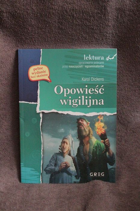 ,,Opowieści wigilijne" Carol Dickens. Lektura z opracowaniem.