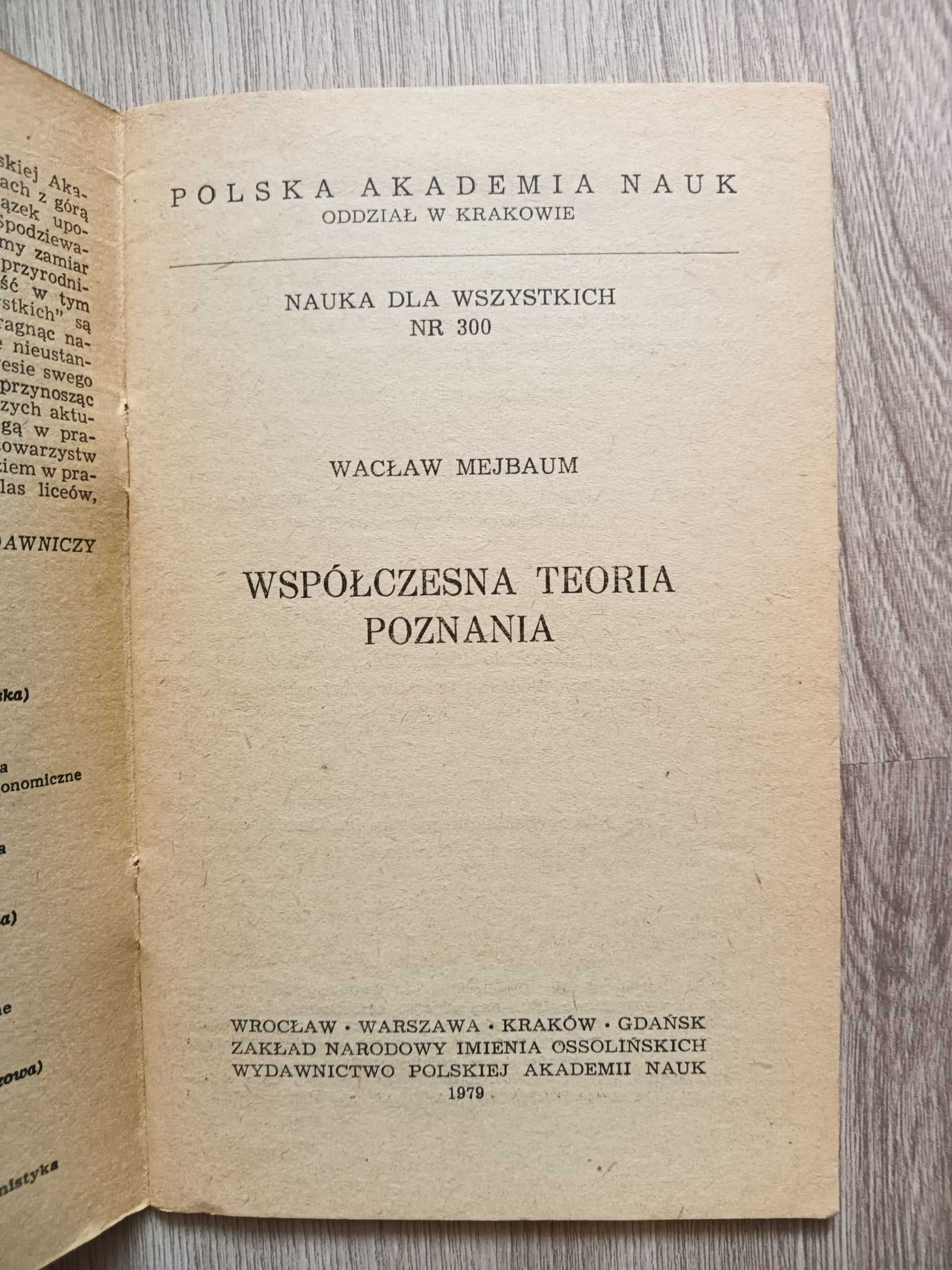 Współczesna teoria poznania Wacław Mejbaum Nauka dla wszystkich nr 300