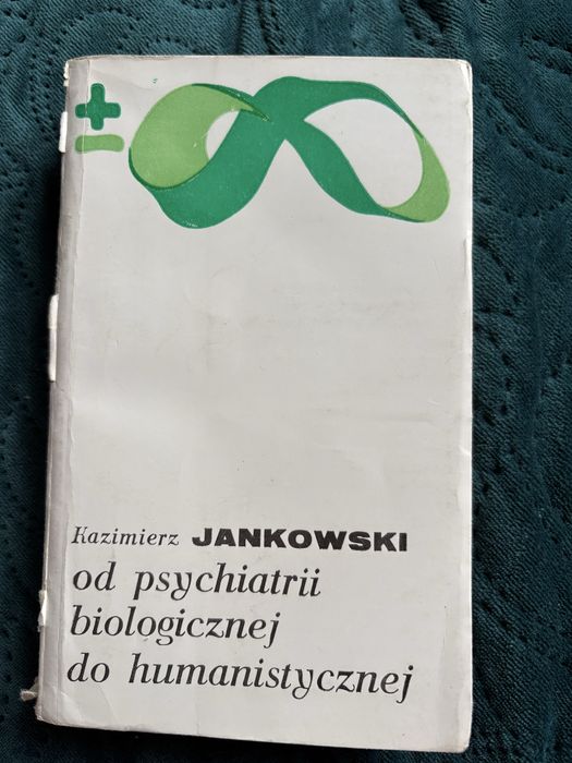 Kazimierz Janowski od psychiatrii biologicznej do humanistycznej
