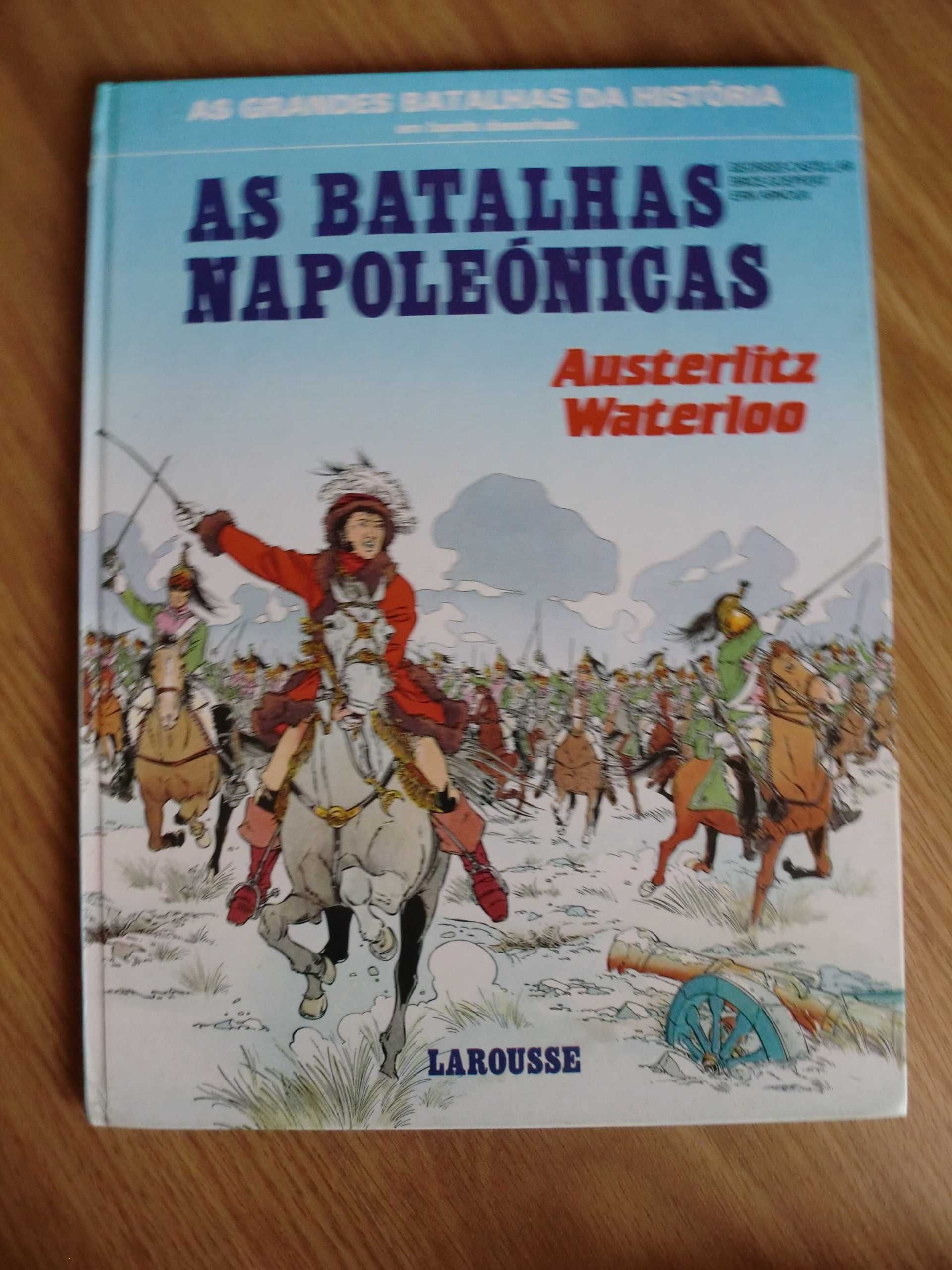 As Batalhas Napoleónicas - Austerlitz / Waterloo - Georges Castellar