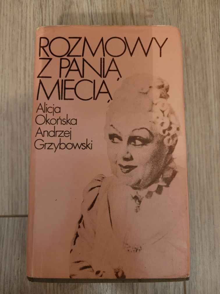 Alicja Okońska Andrzej Grzybowski Rozmowy z Panią Miecią