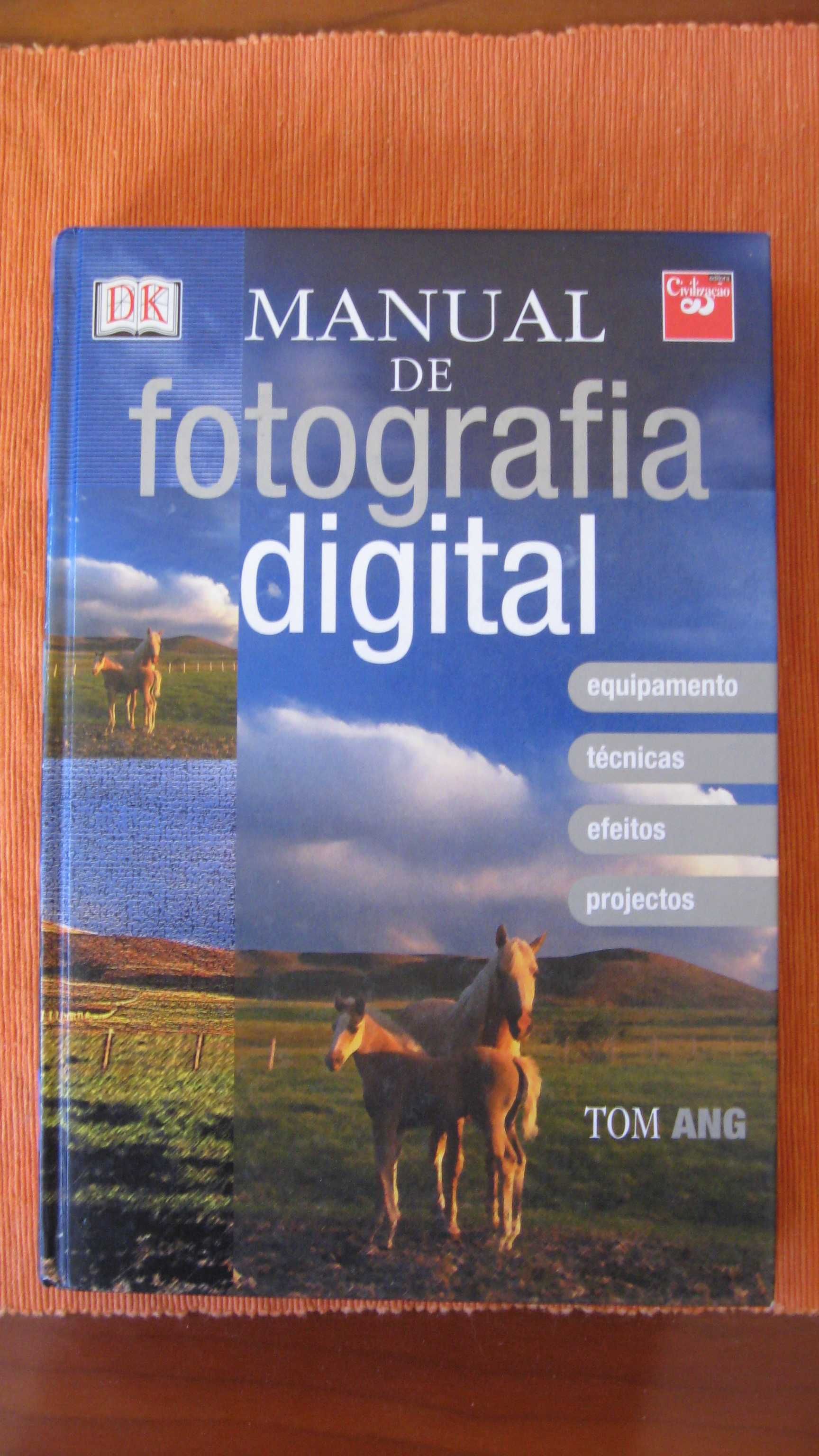 Manual de Fotografia Digital de Tom Ang