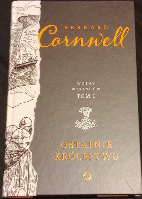 Bernard Cornwell - Ostatnie Królestwo - Tom 1