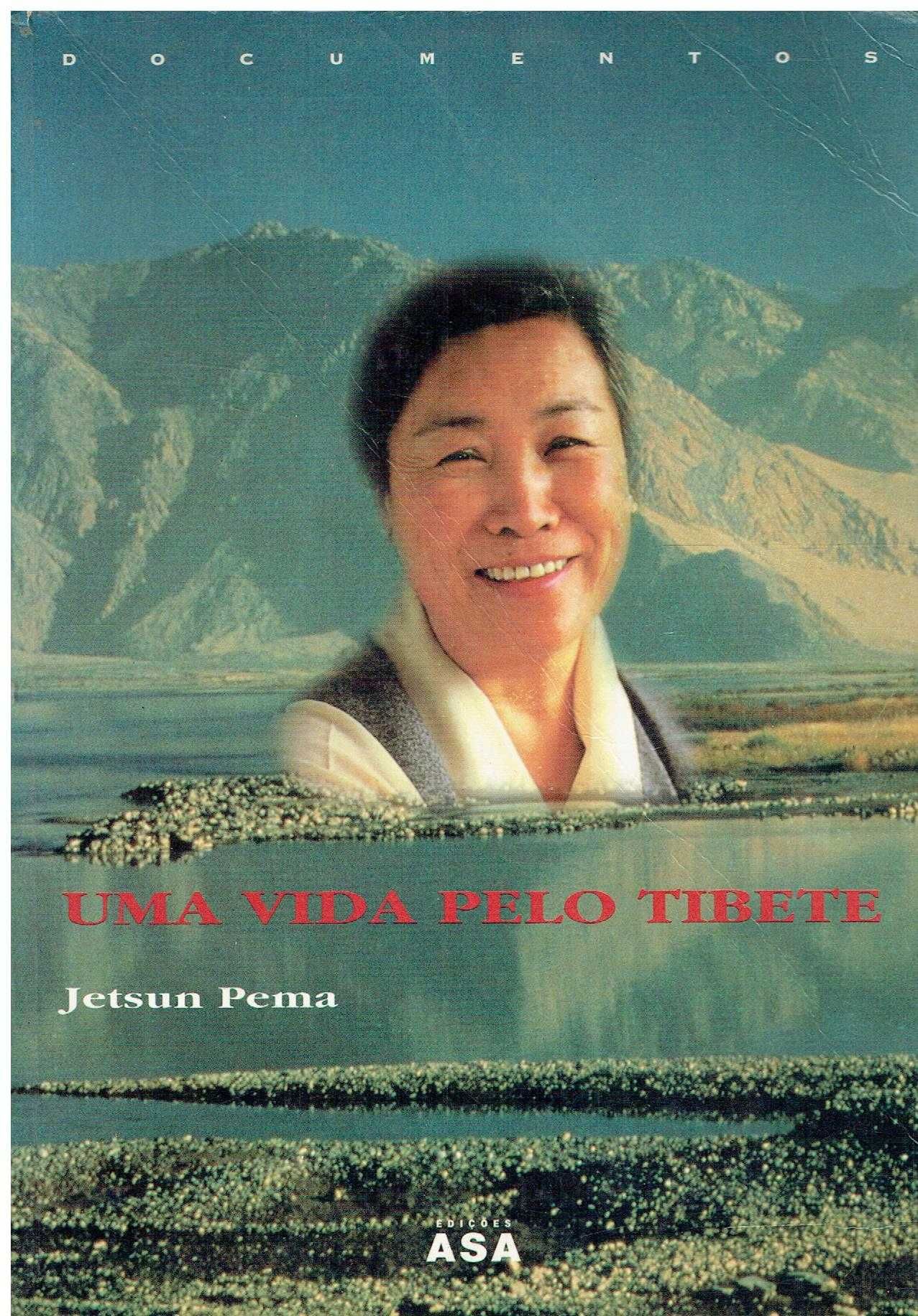 11660

Uma Vida Pelo Tibete
de Jetsun Pema