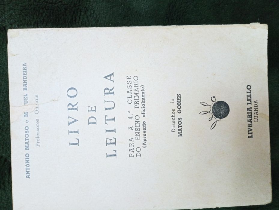 Livro de Leitura para a 4ª Classe do Ensino Primário - 1956 - Luanda