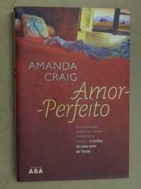 Amor-Perfeito de Amanda Craig - 1ª Edição
