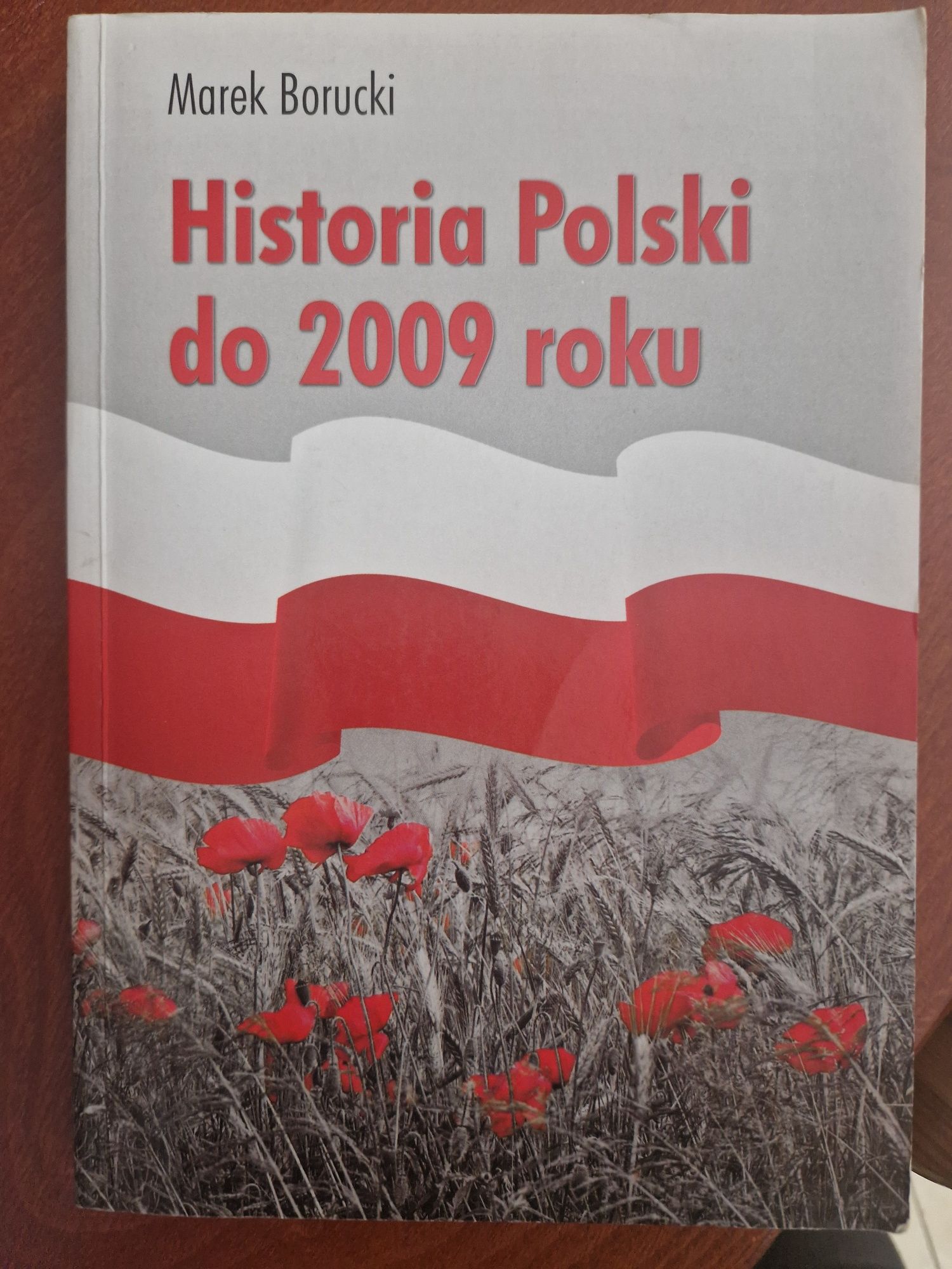 Historia Polski do 2009 roku, Marek Borucki