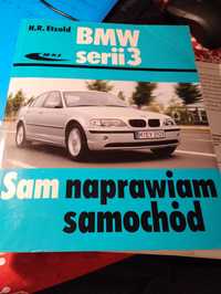 Podręcznik Sam naprawiam samochód BMW serii 3